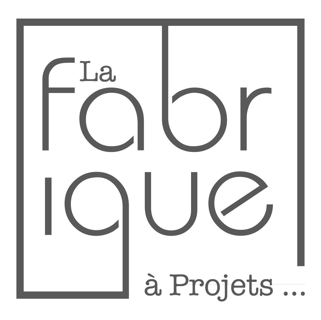 LA FABRIQUE A PROJETS